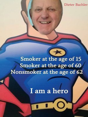 cover image of Smoker at the age of 15  Smoker at the age of 60  Nonsmoker at the age of 62